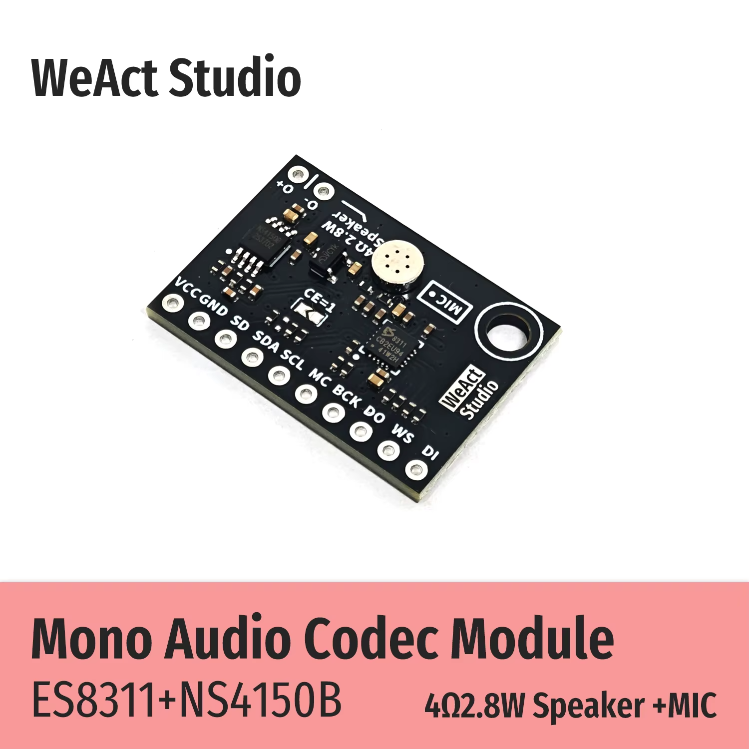 Mono-аудіо кодек ES8311+NS4150B (WeAct Studio) Mono-аудіо кодек ES8311+NS4150B (WeAct Studio)