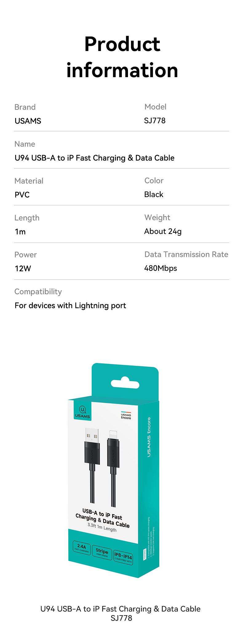 SJ778 U94 USB-A to iP 2.4A Fast Charging & Data Cable (SJ778USB01 Black – USAMS) SJ778 U94 USB-A to iP 2.4A Fast Charging & Data Cable (SJ778USB01 Black – USAMS)
